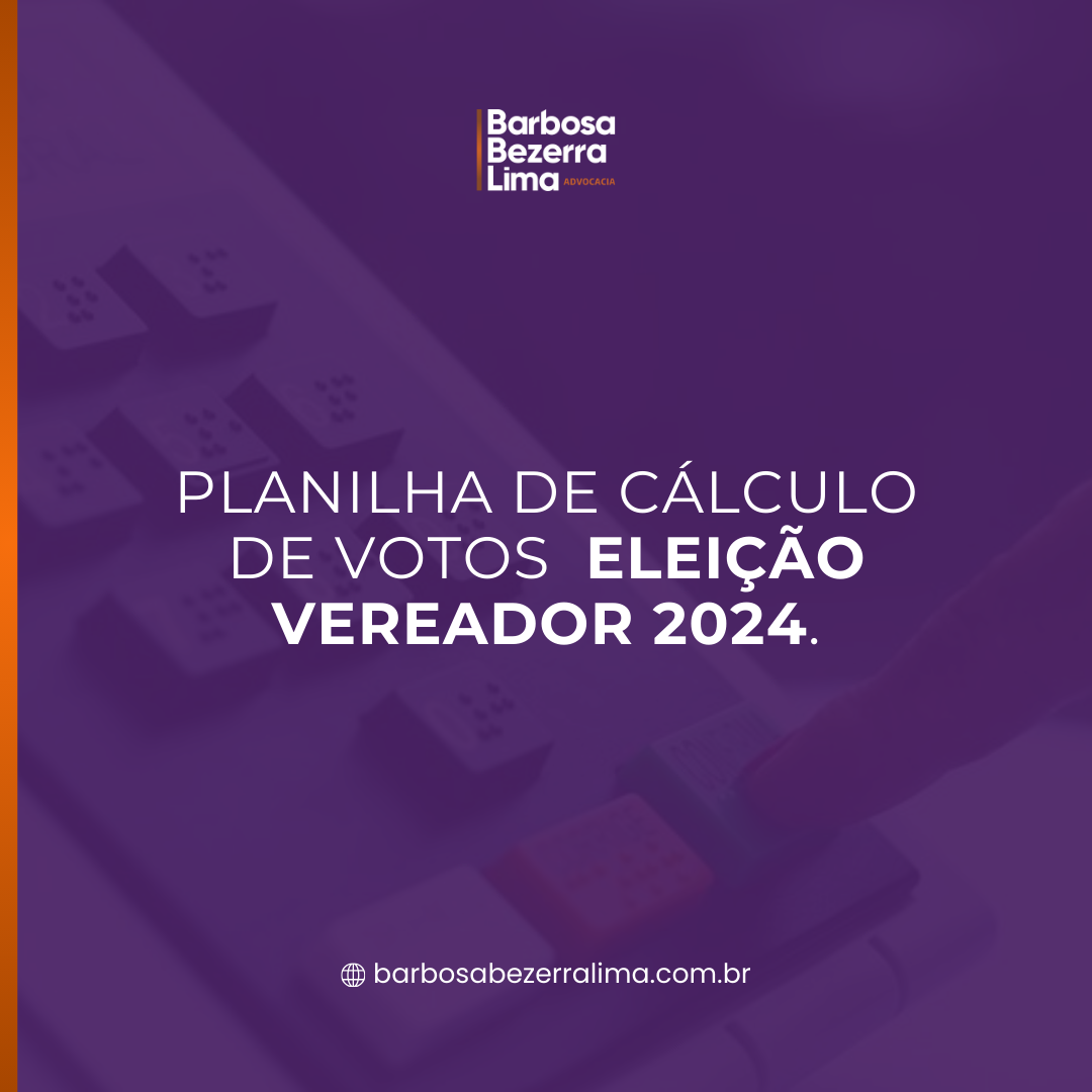 Como calcular os votos para eleição de vereador de 2024 Barbosa