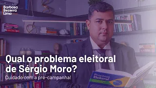 QUAL O PROBLEMA ELEITORAL DE SÉRGIO MORO?