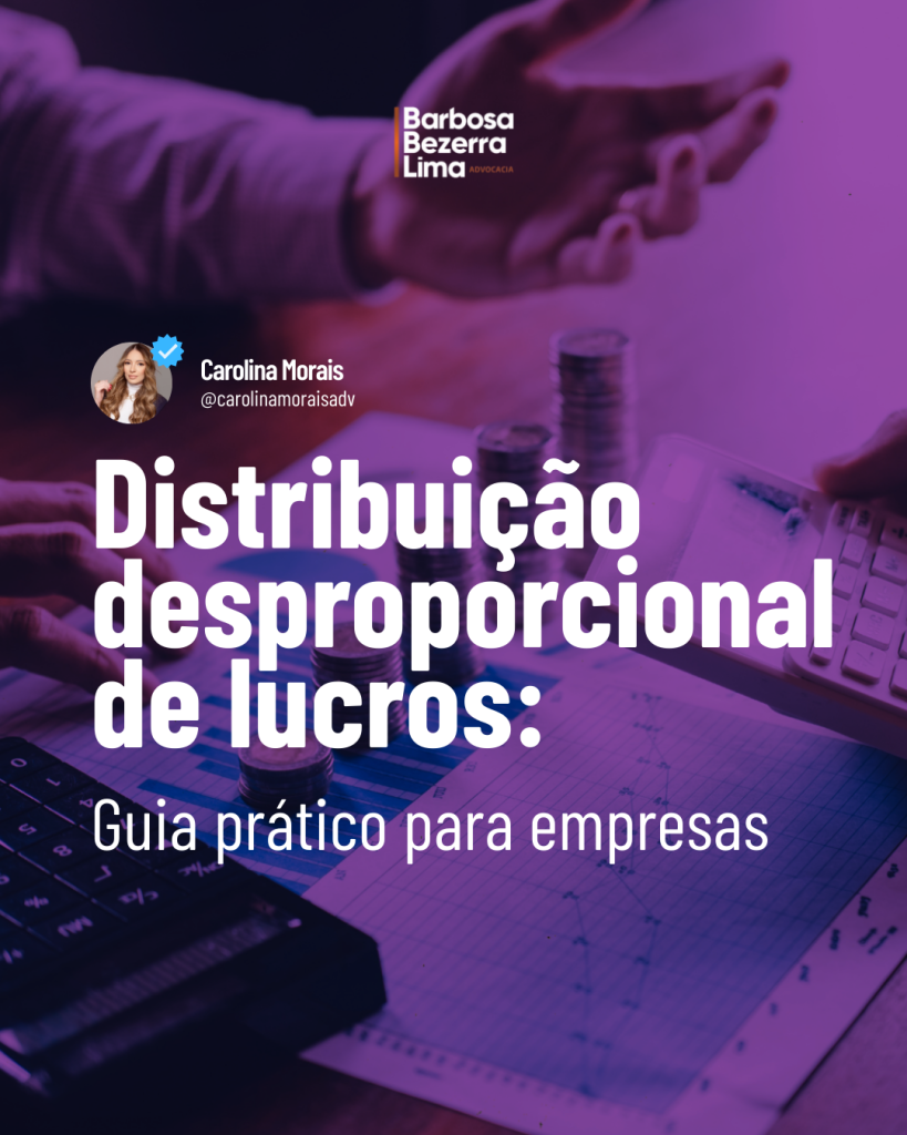 Distribuição desproporcional de lucros: guia prático para empresas